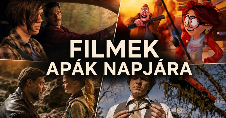 10 film apák napjára, amelyek nem a tökéletességről szólnak