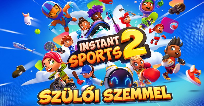 Instant Sports 2 teszt szülőknek