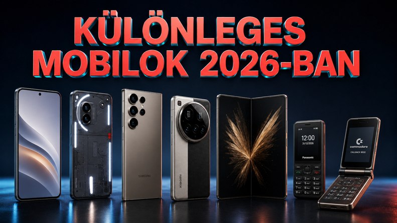 6+1 különleges telefon 2026-ban, amire érdemes odafigyelni
