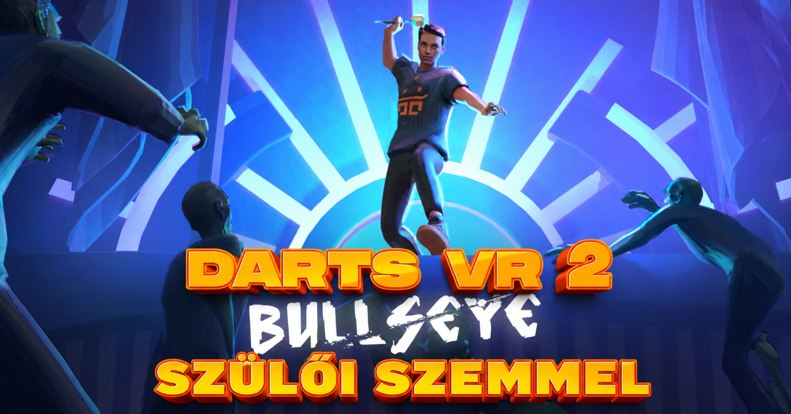 Darts VR2: Bullseye teszt szülőknek