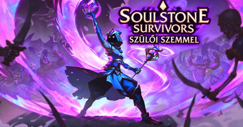 Soulstone Survivors teszt szülőknek
