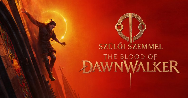 The Blood of Dawnwalker teszt szülőknek